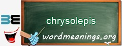 WordMeaning blackboard for chrysolepis